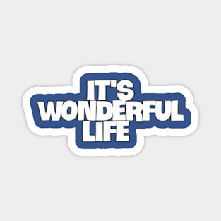 A Journey Through 'It's a Wonderful Life Magnet