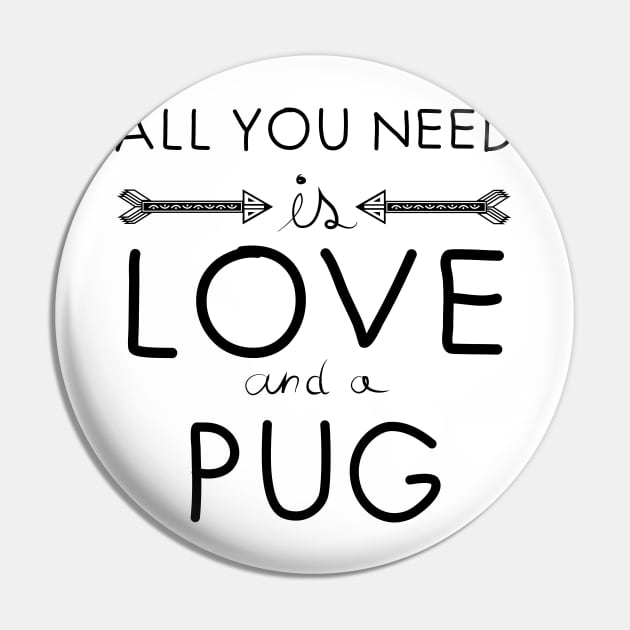 All you need is love : Pug Pin by PolygoneMaste