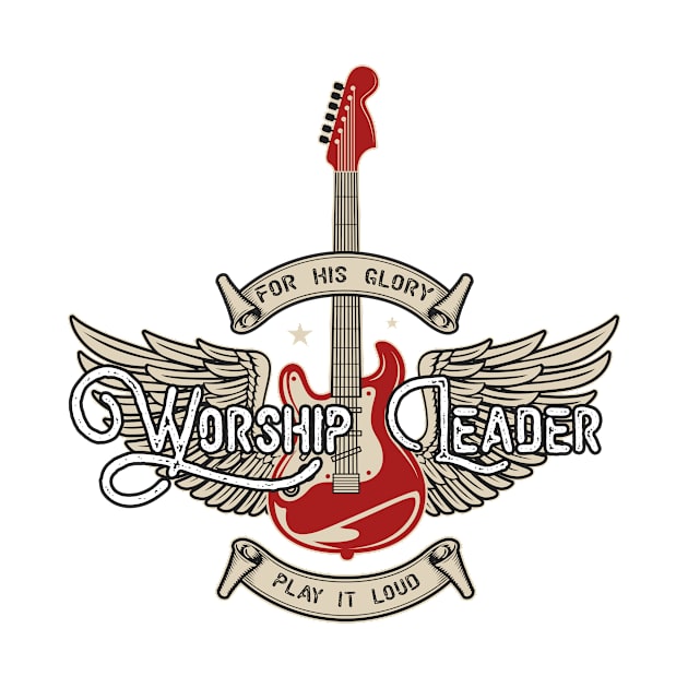 Worship Leader - For his Glory Play it Loud by Proxy Radio Merch