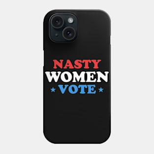 Nasty Women Vote Phone Case