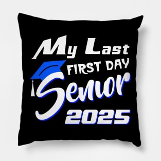 My Last First Day Senior 2025 Back To School Pillow