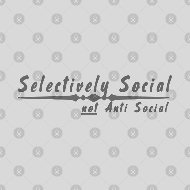 Selectively Social – NOT Anti-Social by madmonkey