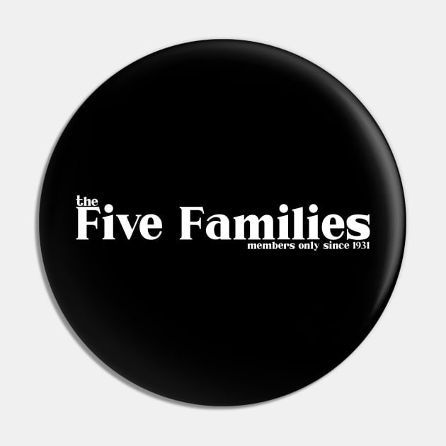 The Five Families - A Mulberry Mobsters Pin by The Social Club