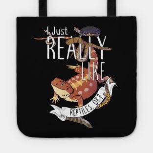 I Just Really Like Reptiles, OK? Tote