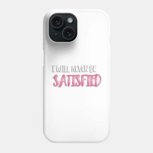 Satisfied Angelica Schuyler Quote Phone Case