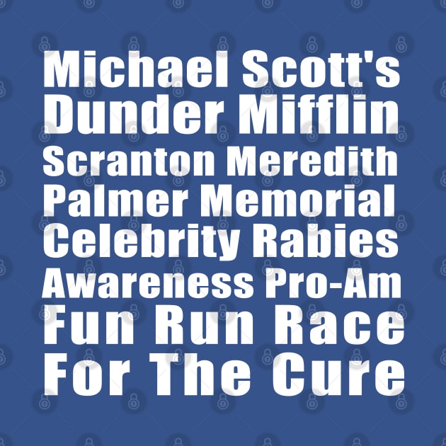 Michael Scott's Dunder Mifflin Fun Run by tvshirts