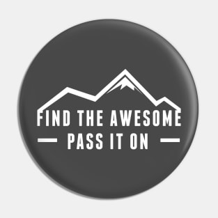 Find the Awesome Mountain Pin