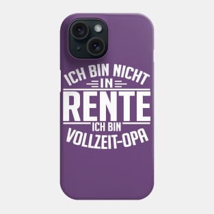 Vollzeit Opa (white) Phone Case