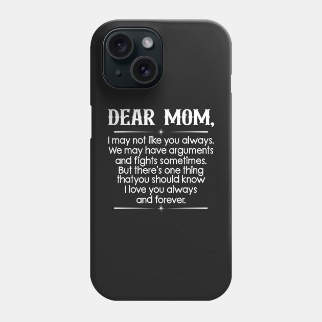 Dear mom Phone Case by TEEPHILIC