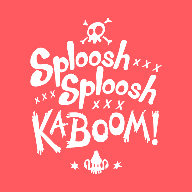 Sploosh Sploosh Kaboom! by KodiSershon