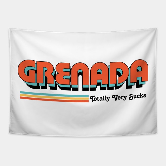 Grenada - Totally Very Sucks Tapestry by Vansa Design