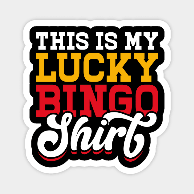 This Is My Lucky Bingo Shirt T shirt For Women T-Shirt Magnet by Xamgi