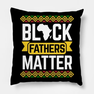 Black Fathers Matter For Dad Black History Month Pillow