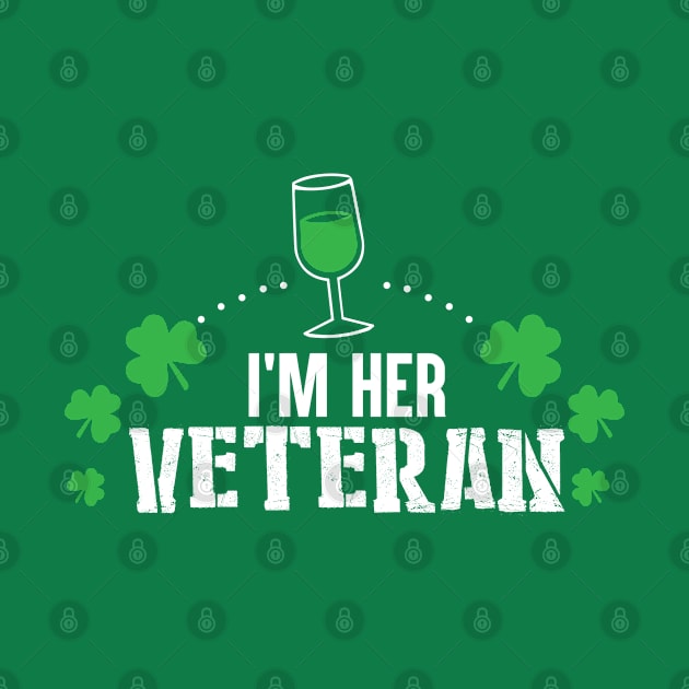 I'm her Veteran Shirt Shamrock Irish Green St Patricks day by Flaash