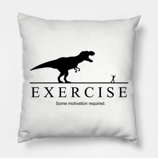 Some Motivation Required - Light Pillow