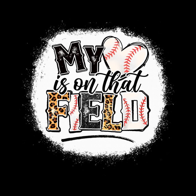 My heart is on that Field Baseball Leopard Tee Baseball  Mom by Wonder man 