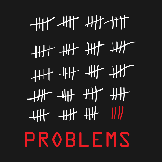 99 Problems - Black by Cepea