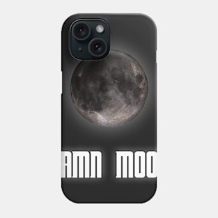 Damn moon Phone Case