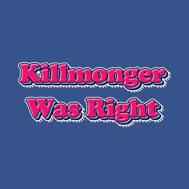 Killmonger Was Right by themodestworm