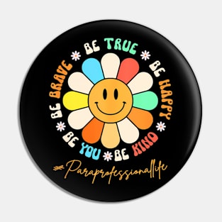 Smiling Happy Face Groovy Paraprofessional Life Pin