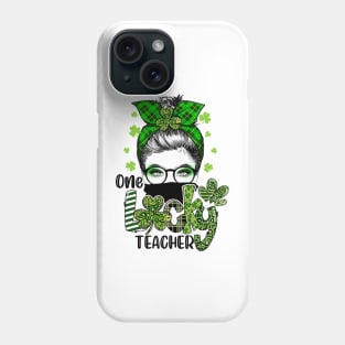 Shamrock One Lucky Teacher Messy Bun Funny St Patrick Day Phone Case