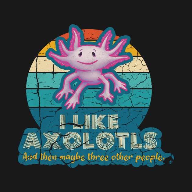 l Like Axolotls and maybe three other people by belloon