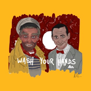 Captain Carl & Pee-Wee: Wash Your Hands T-Shirt