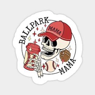 Ballpark Mama, Baseball Mom, Skeleton Baseball, Family Baseball, Happy Mother's Day Magnet