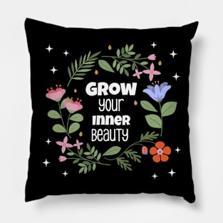 Grow Your Inner Beauty Pillow