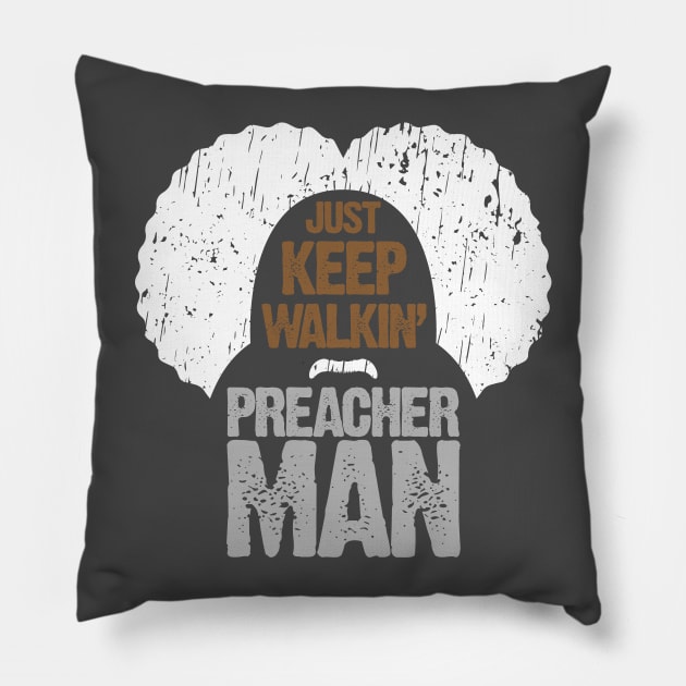 Keep Walkin Preacher Man Pillow by bigdamnbrowncoats