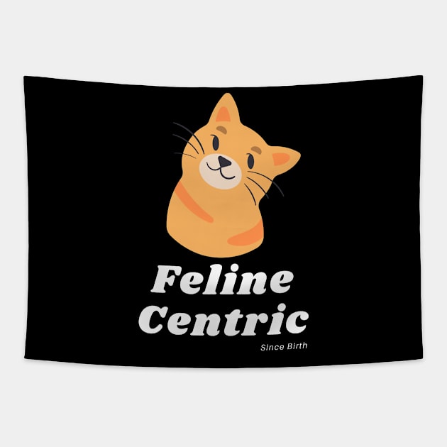 Feline Centric Since Birth - Orange Cat Tapestry by Meanwhile Prints