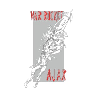 War Rocket Ajax design by Andy Fisher T-Shirt