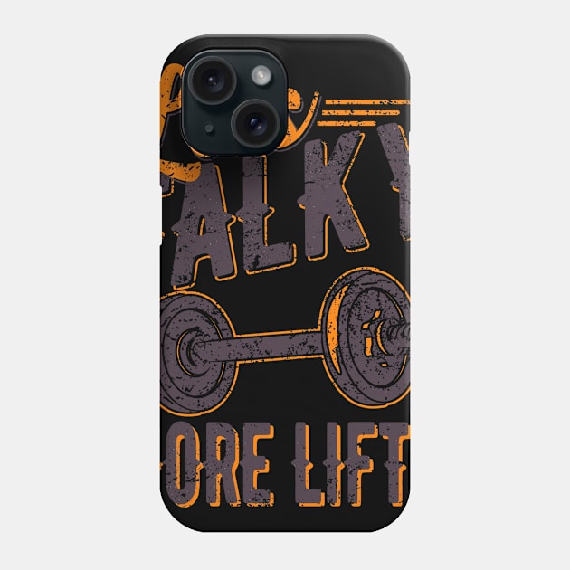 Less talky more lifty Phone Case by indigosstuff