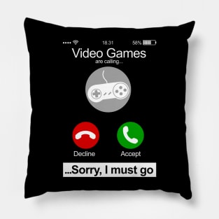 Video Games Are Calling Phone Screen Funny Video Gamer Pillow