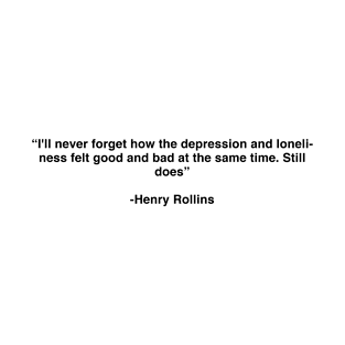 Henry Rollins Best Quotes Style T-Shirt