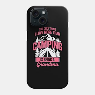 Camping Grandma Grandmother Gift Phone Case