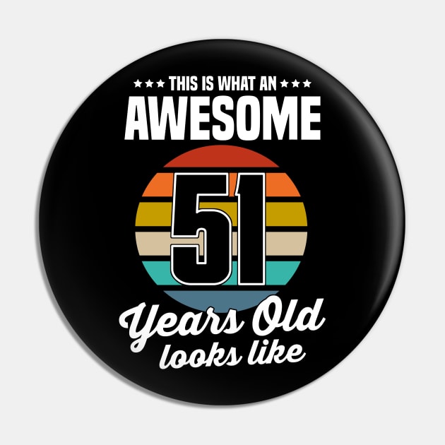 Vintage This Is What An Awesome 51 Years Old Looks Like Pin by louismcfarland