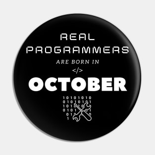 Real Programmers Are Born In October Pin