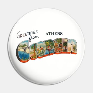 Greetings from Athens Georgia Pin