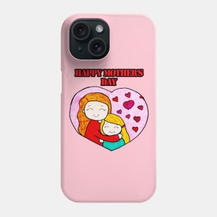 Happy Mother's Day Phone Case