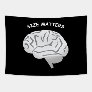 Size Matters - Brain - Funny Tapestry