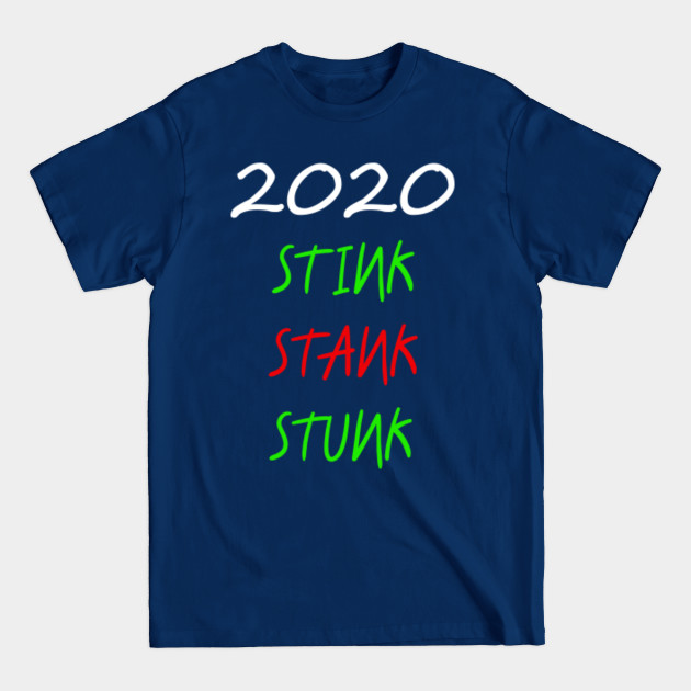 Discover stink stank stunk - Stink Stank Stunk - T-Shirt