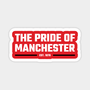 The Pride of Manchester Magnet