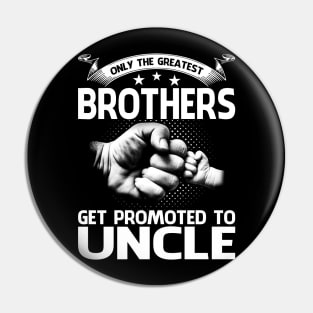 Only The Greatest Brothers Get Promoted To Uncle Pin