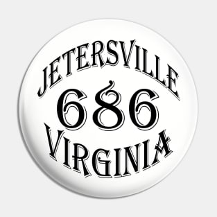 686 JETERSVILLE VA (BLACK) Pin