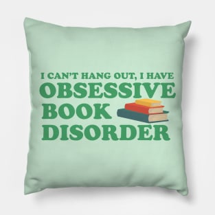 Obsessive Book Disorder Pillow