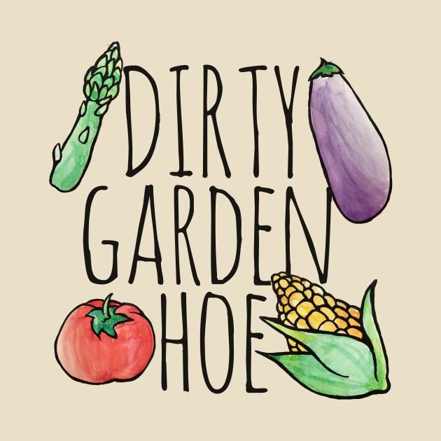 Dirty Garden HOE by bubbsnugg