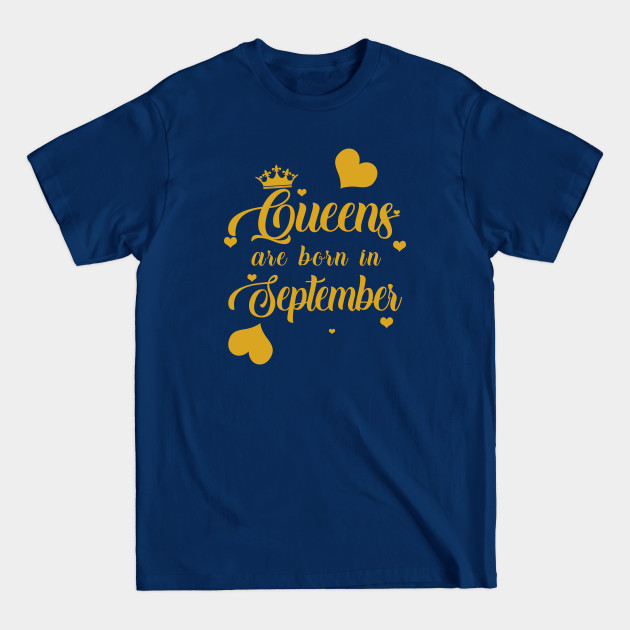 Discover Queens Are Born In September - September - T-Shirt