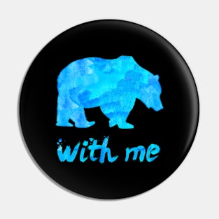 Bear With Me Pin