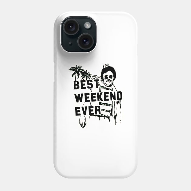 Best Weekend Ever Phone Case by bayudesignart45